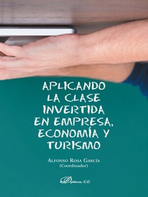 cover image of Aplicando la clase invertida en empresa, economía y turismo